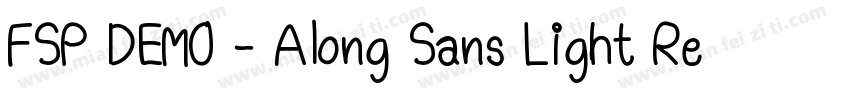 FSP DEMO - Along Sans Light Regular字体转换